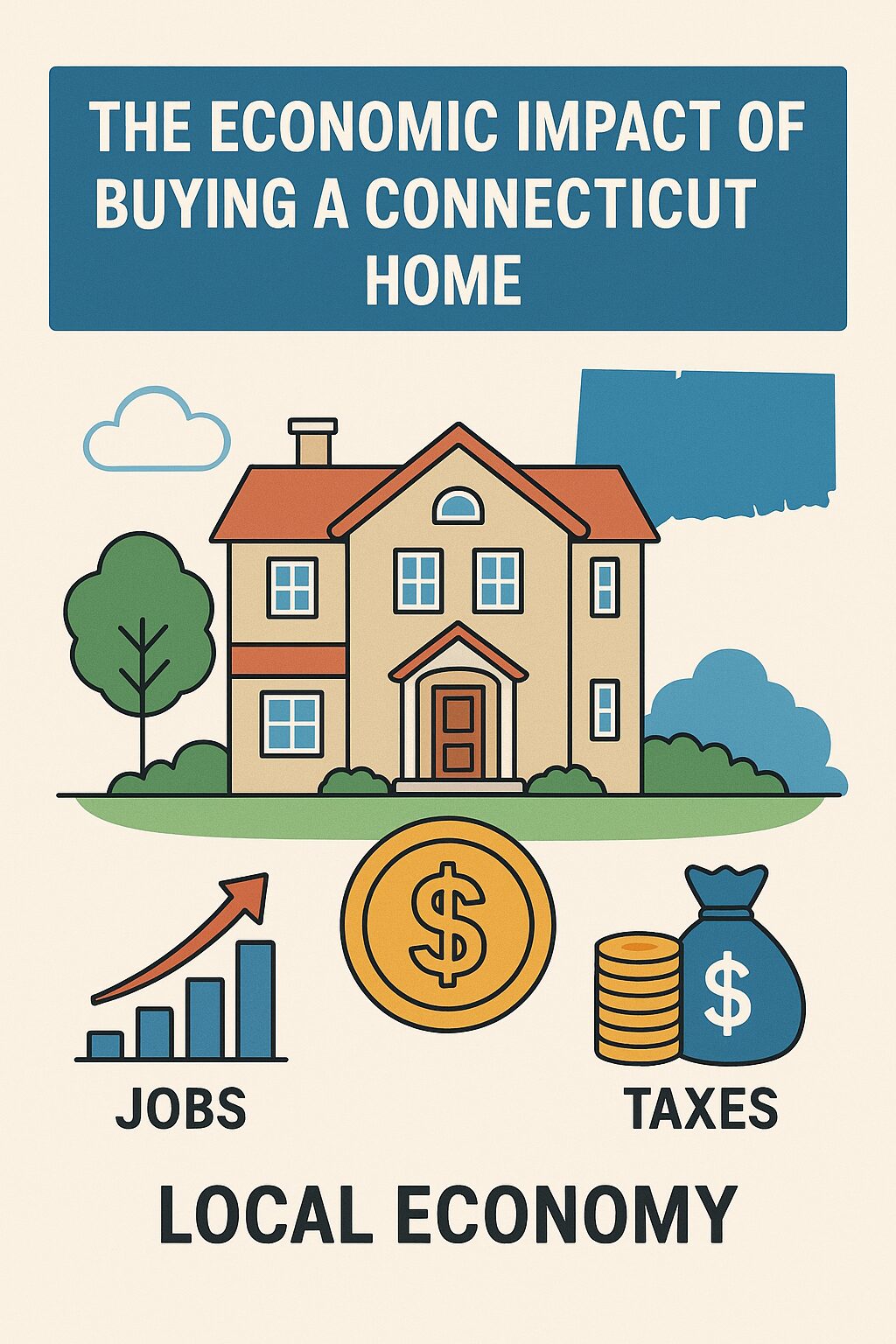 The Economic Impact of Buying a Connecticut Home