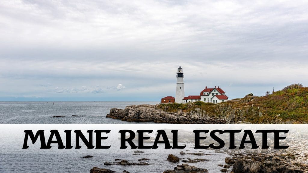 Maine Real Estate and Relocation