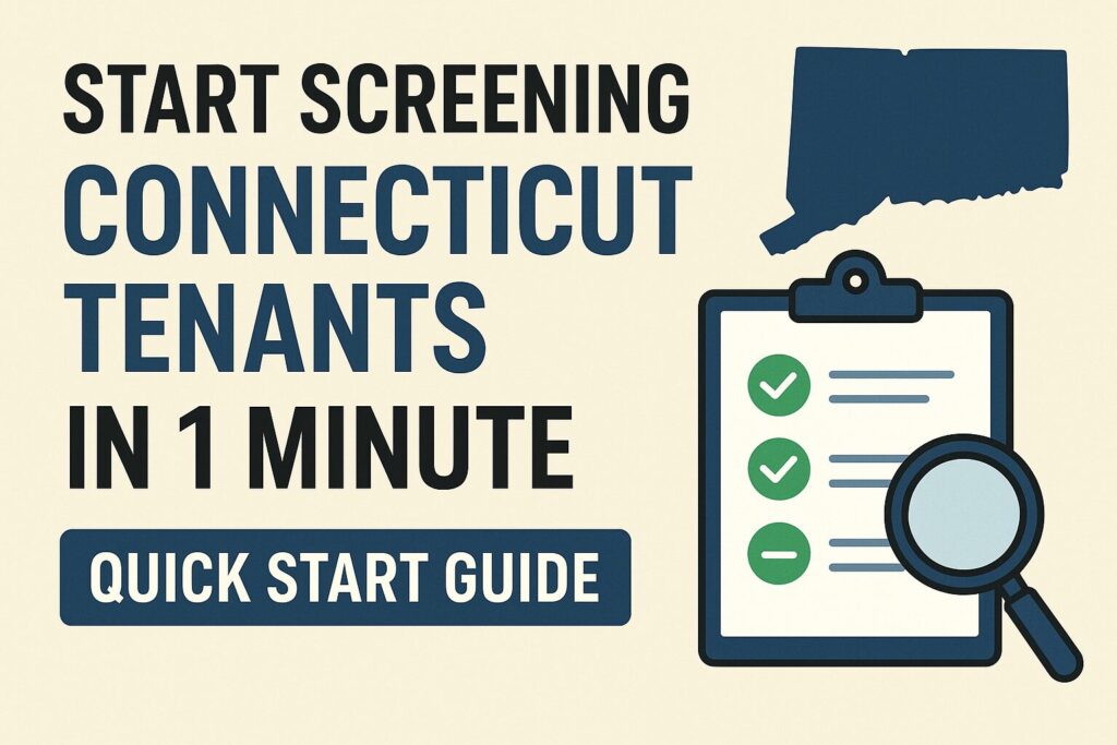 Start Screening Connecticut Tenants in 1 Minute | Quick Start Guide