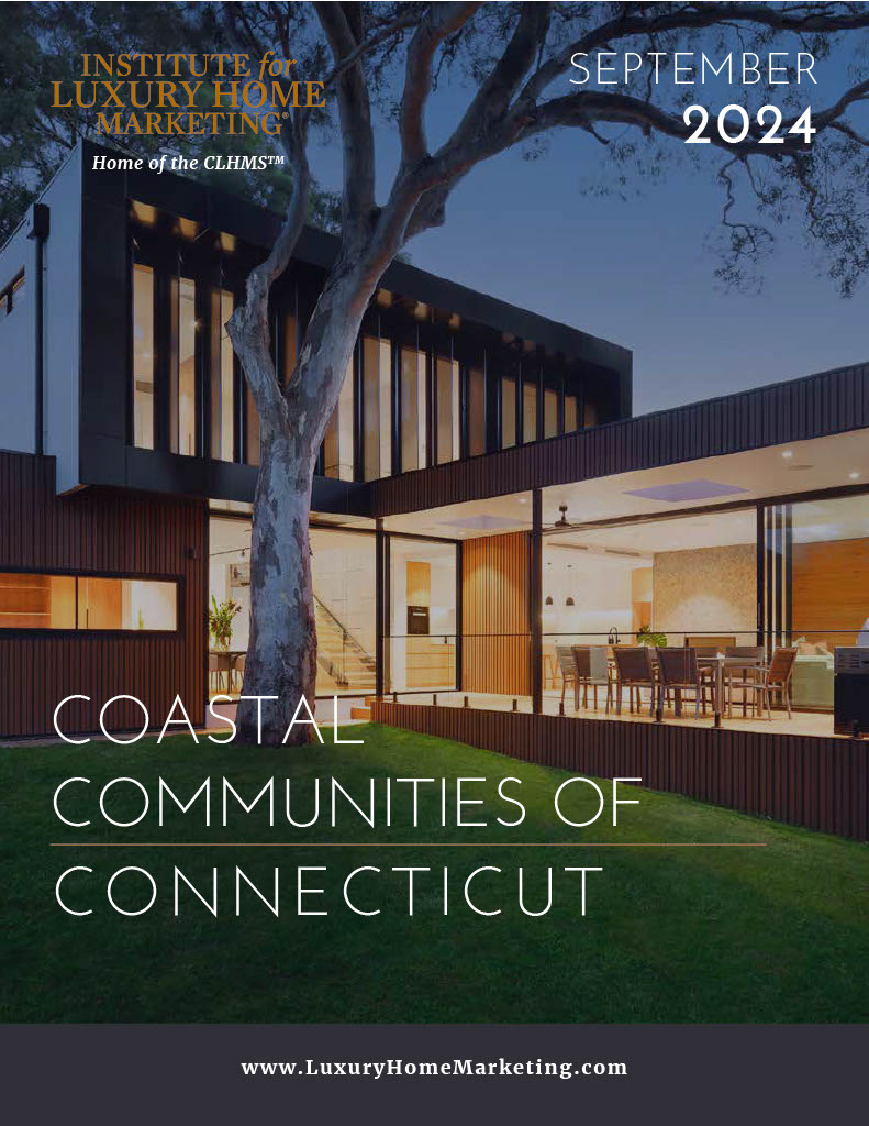 Connecticut Luxury Home Market Report Connecticut Luxury Home Market Report